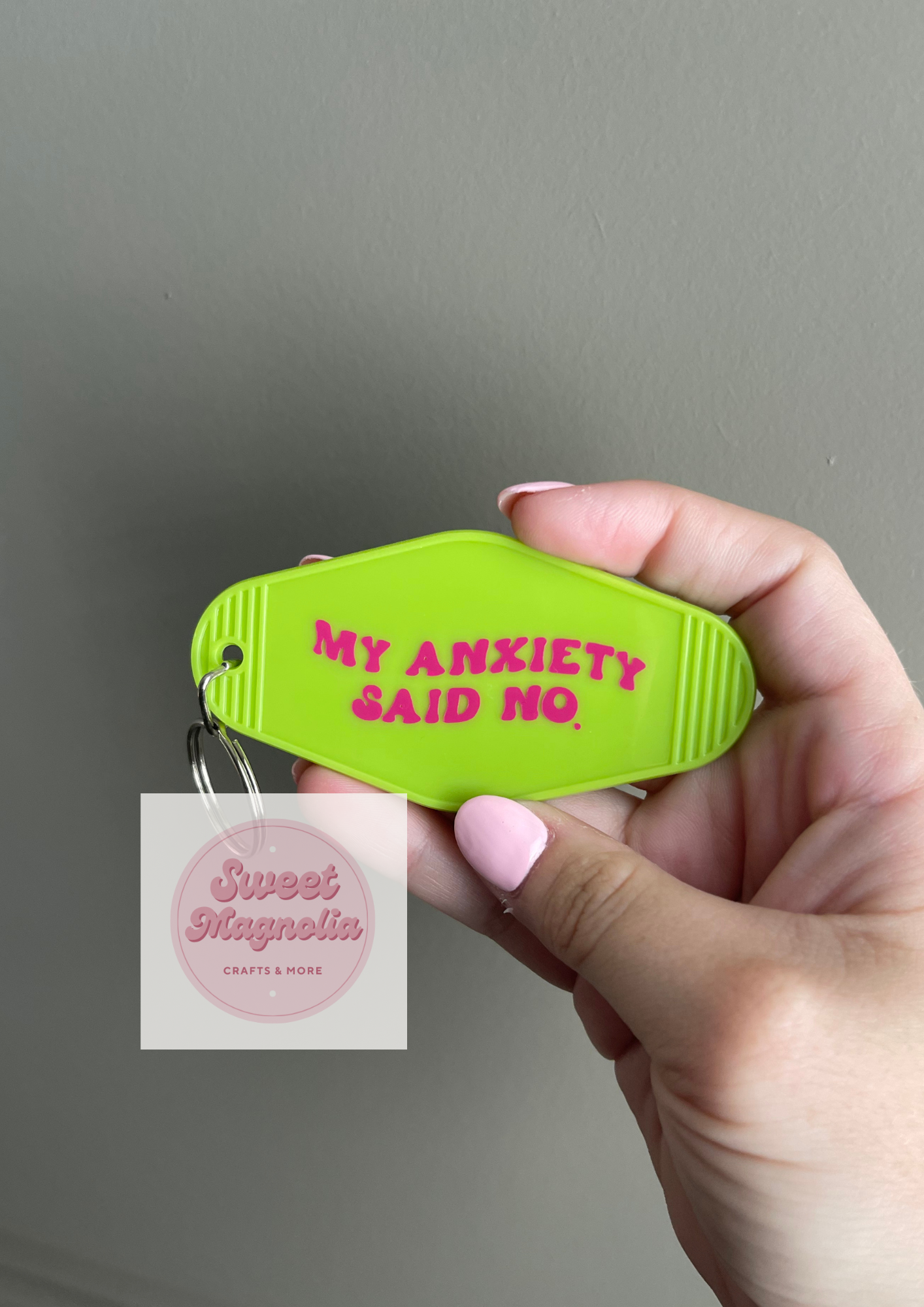 My anxiety said no Keychain